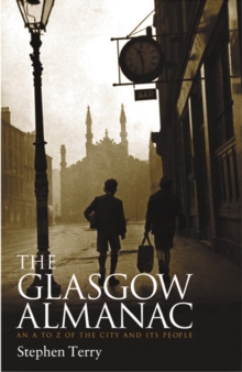 Image for The Glasgow almanac: an A-Z of the city and its people