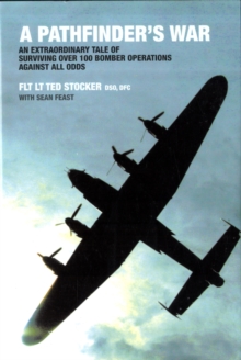 Image for A pathfinder's war  : an extraordinary tale of surviving over 100 bomber operations against all odds