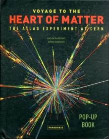 Image for Voyage to the Heart of Matter : The ATLAS Experiment at CERN