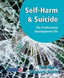 Image for Self-harm and suicide  : the professional development file