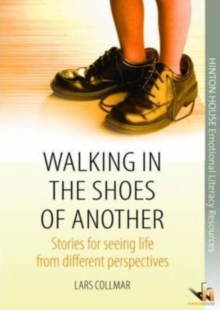 Image for Walking in the shoes of another  : stories for seeing life from different perspectives