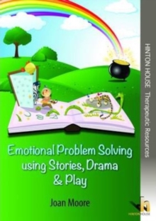 Image for Emotional problem solving using stories, drama & play