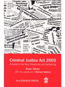 Image for Criminal Justice Act 2003: a guide to the new procedures and sentencing