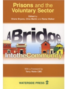 Image for Prisons and the voluntary sector: a bridge into the community