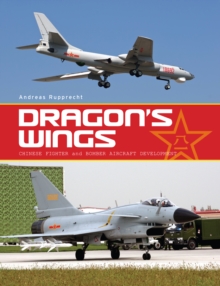 Image for Dragon's Wings: Chinese Fighter and Bomber Aircraft Development