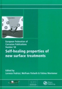 Self-Healing Properties of New Surface Treatments