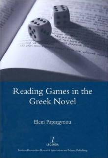 Image for Reading Games in the Greek Novel
