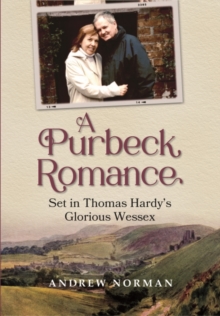 Image for A Purbeck romance  : set in Thomas Hardy's glorious Wessex