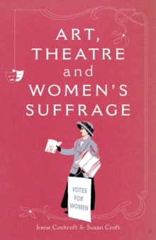 Image for Art, theatre and women's suffrage