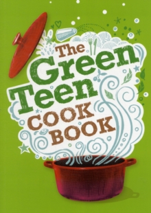 Image for The green teen cookbook