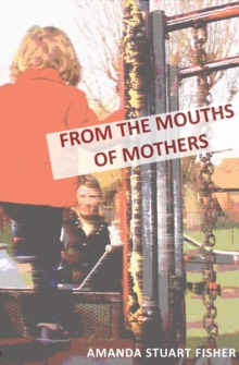 Image for From the Mouths of Mothers