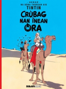 Image for Tintin: Crubag Nan Inean Ora (Gaelic)