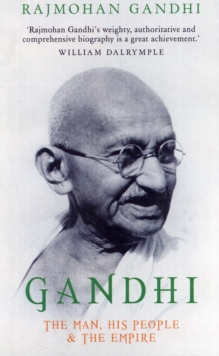 Image for Gandhi  : the man, his people and the empire