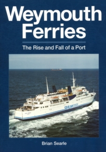 Image for Weymouth ferries  : the rise & fall of a port