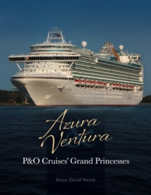 Image for Azura & Ventura : P&O Cruises' Grand Princesses