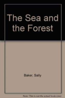 Sea and the Forest