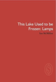 Image for This lake used to be frozen  : lamps