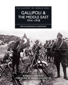 Gallipoli and the Middle East 1914 - 1918