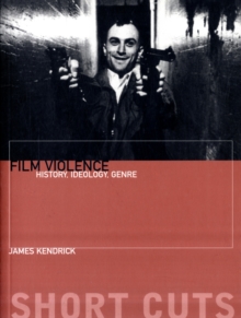 Image for Film violence  : history, ideology, genre
