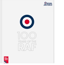Image for 100 Years of the RAF : The Official Guide