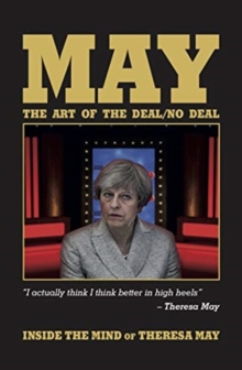 Image for Theresa May  : the art of the deal/no deal