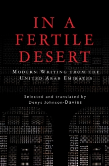 Image for In a fertile desert  : modern writing from the United Arab Emirates