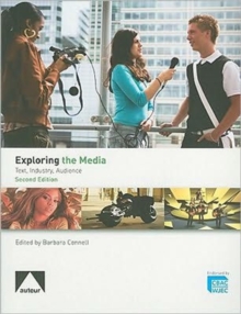 Image for Exploring the Media - Text, Industry, Audience
