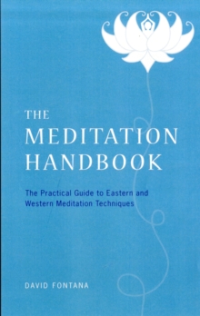 Image for The meditation handbook  : the practical guide to Eastern and Western meditation techniques