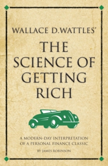 Wallace D. Wattles' The Science of Getting Rich