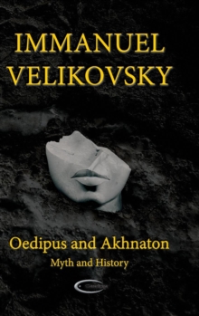 Image for Oedipus and Akhnaton : Myth and History