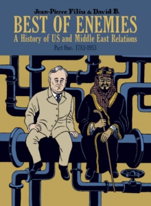 Best of Enemies:A History of US and Middle East Relations, Part O