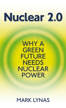 Image for Nuclear 2.0  : why a green future needs nuclear power