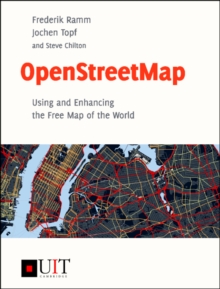 Image for OpenStreetMap: using and enhancing the free map of the world