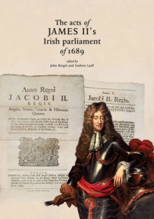 Image for The Acts of James II's Irish Parliament of 1689