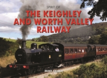 Spirit of the Keighley and Worth Valley Railway