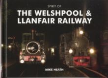 Spirit of the Welshpool and Llanfair Railway