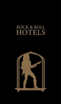 Rock 'n' Roll Hotels of the World
