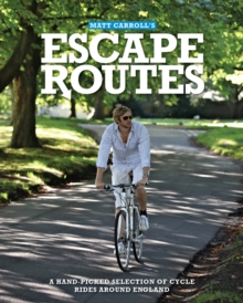 Image for Escape routes  : a hand-picked selection of stunning cycle rides around England