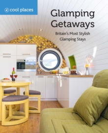 Image for Glamping getaways  : Britain's most stylish glamping stays