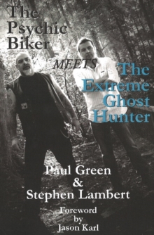 Image for The psychic biker meets the extreme ghost hunter