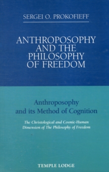 Image for Anthroposophy and the Philosophy of Freedom