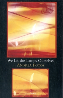 We Lit The Lamps Ourselves