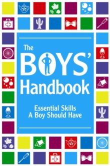 Image for The boys' handbook  : essential skills a boy should have