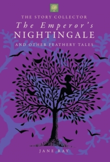 Emperor's Nightingale and Other Feathery Tales