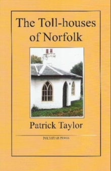 Image for The Toll-houses of Norfolk