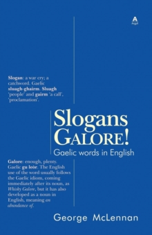 Image for Slogans Galore! : Gaelic Words in English