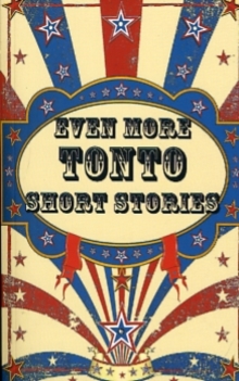 Image for Even More Tonto Short Stories