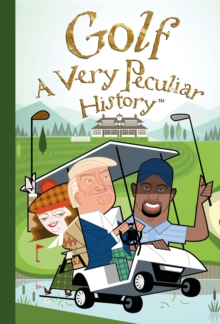 Image for Golf  : a very peculiar history