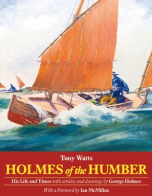 Image for Holmes of the Humber: His Life and Times