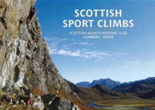 Scottish Sport Climbs: Scottish Mountaineering Club Climbers’ Guide